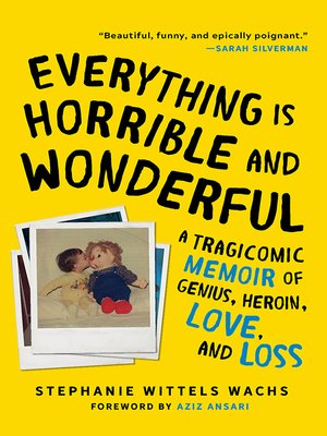 cover image of Everything Is Horrible and Wonderful
